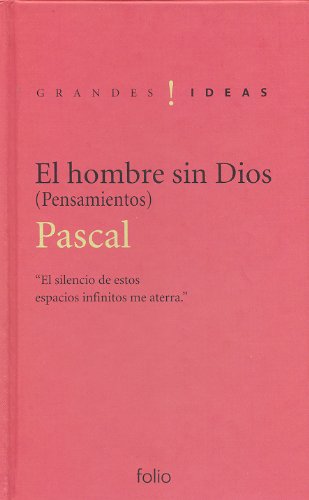 El hombre sin Dios: Pensamientos (Grandes ideas)
