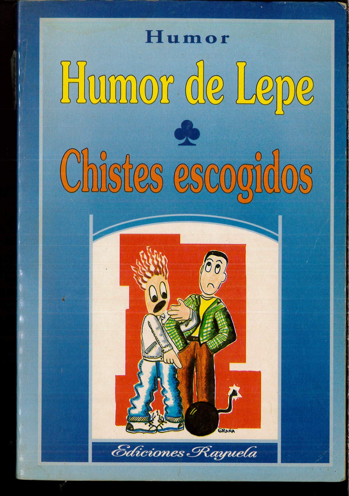 Humor de Lepe - chistes escogidos -