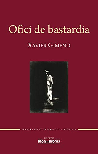 Ofici De Bastardia (MON DE LLIBRES.)