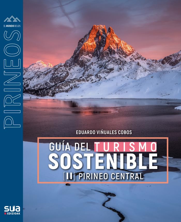Guia del Turismo sostenible. Pirineo central: 151 (El mundo de los Pirineos)