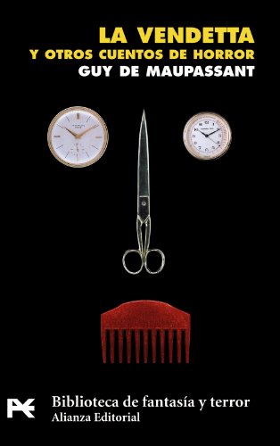 La vendetta y otros cuentos de horror (El libro de bolsillo - Bibliotecas temáticas - Biblioteca de fantasía y terror)