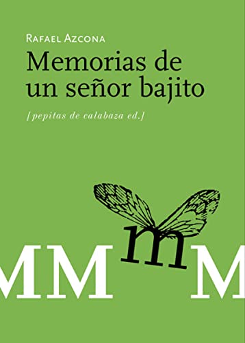 Memorias de un señor bajito (Ficción)