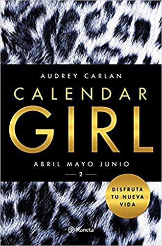 Calendar Girl 2: Abril, mayo, junio (Planeta Internacional)