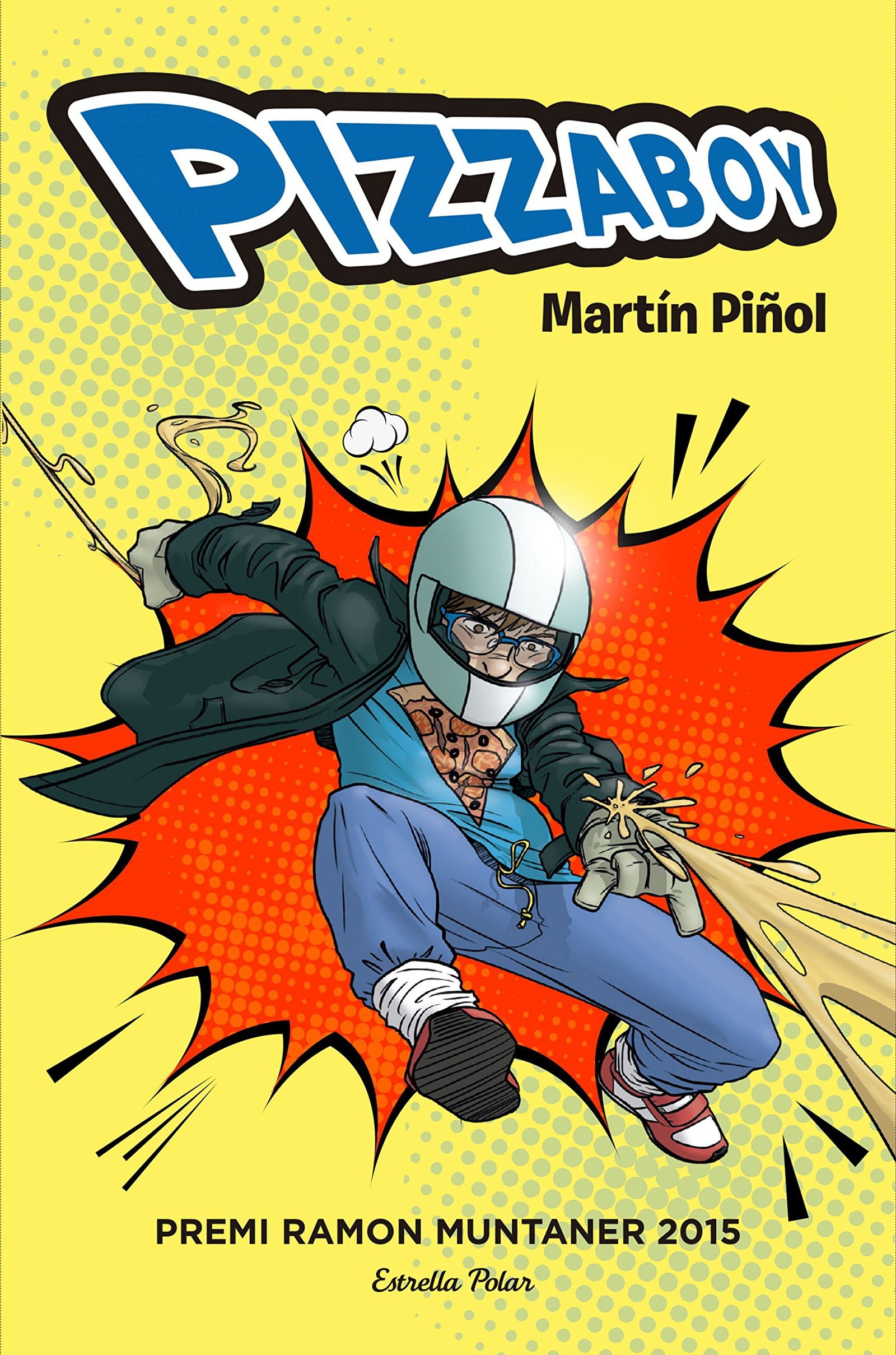 Pizzaboy: Premi Ramon Muntaner 2015 (L' illa del temps)