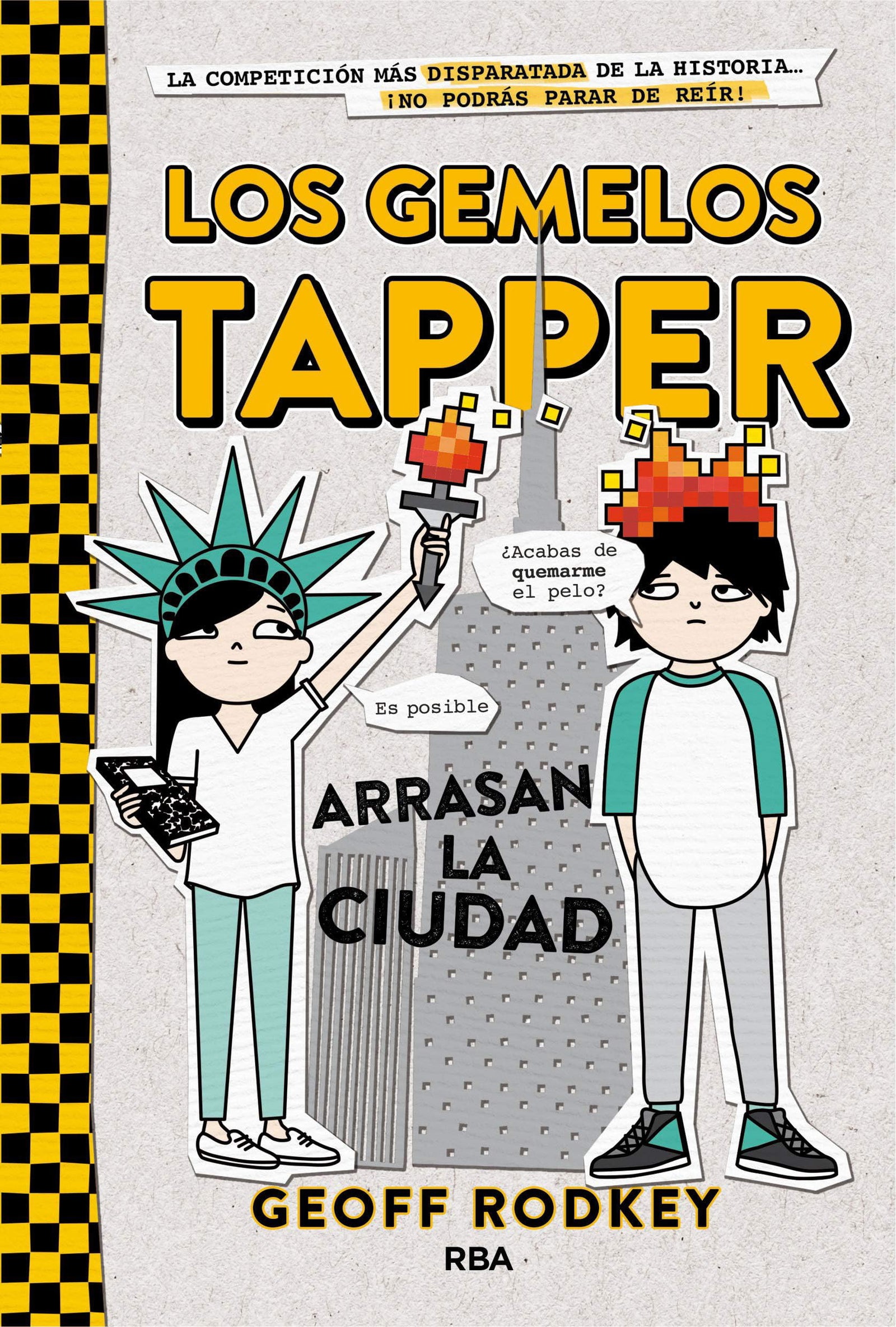 Los gemelos Tapper arrasan la ciudad (Los gemelos Tapper 2) (Ficción Kids)