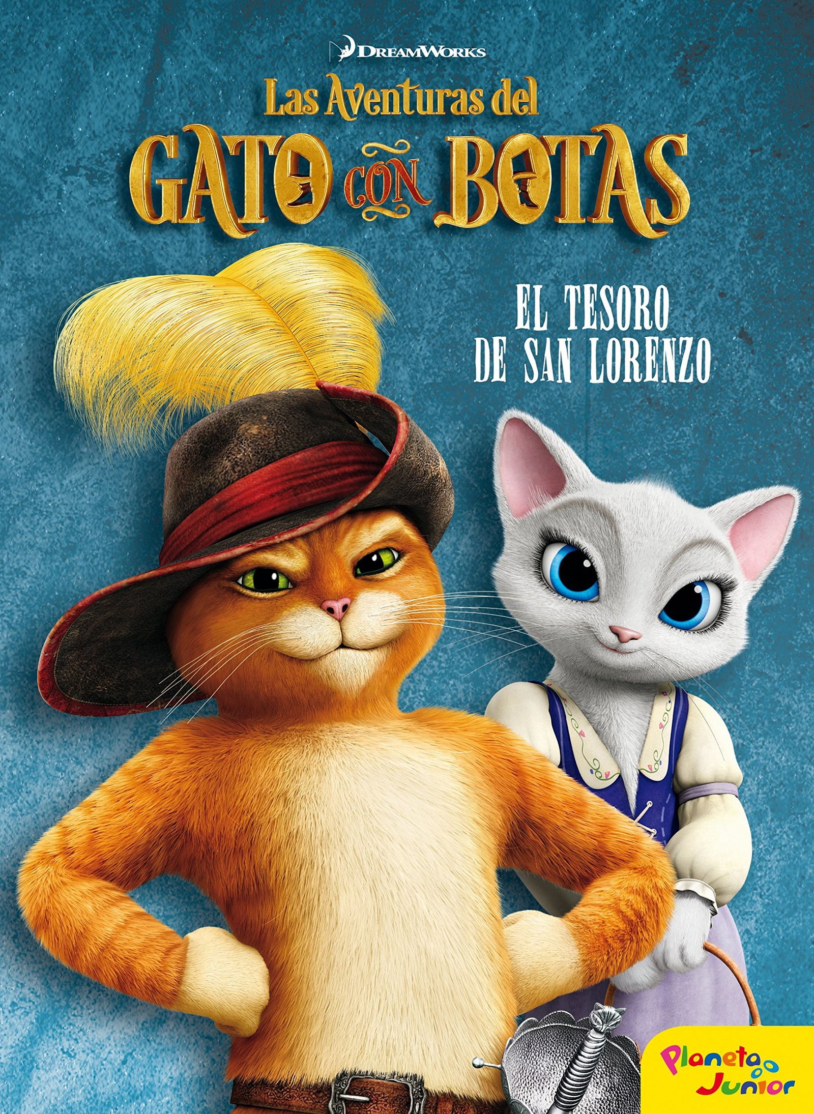 Las Aventuras del Gato con Botas. El tesoro de San Lorenzo (Dreamworks. Gato con Botas)