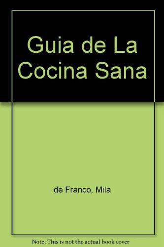 Guia de La Cocina Sana