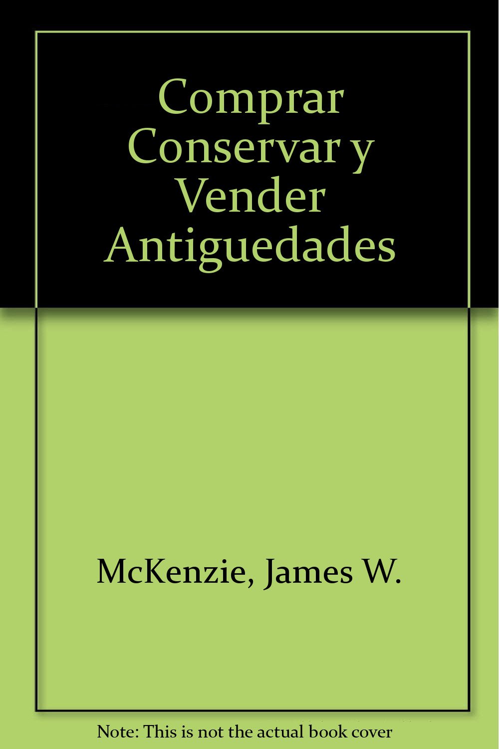 Comprar, conservar y vender antigüedades