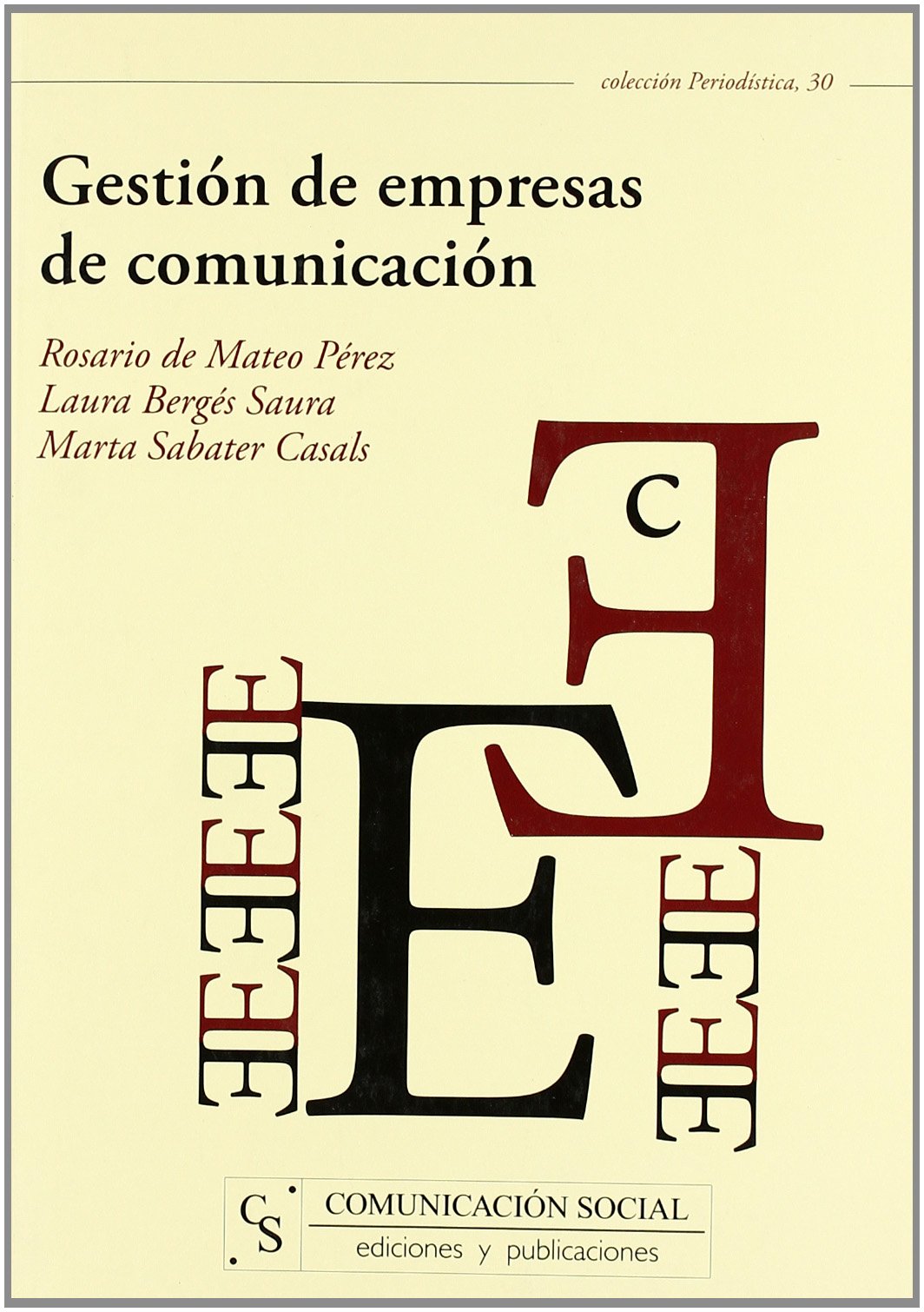 Gestión de empresas de comunicación: 30 (Periodística)