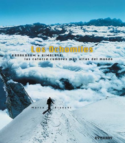 Los Ochomiles. Karakorum e Himalaya: las catorce cumbres más altas del mundo (Libros de regalo)