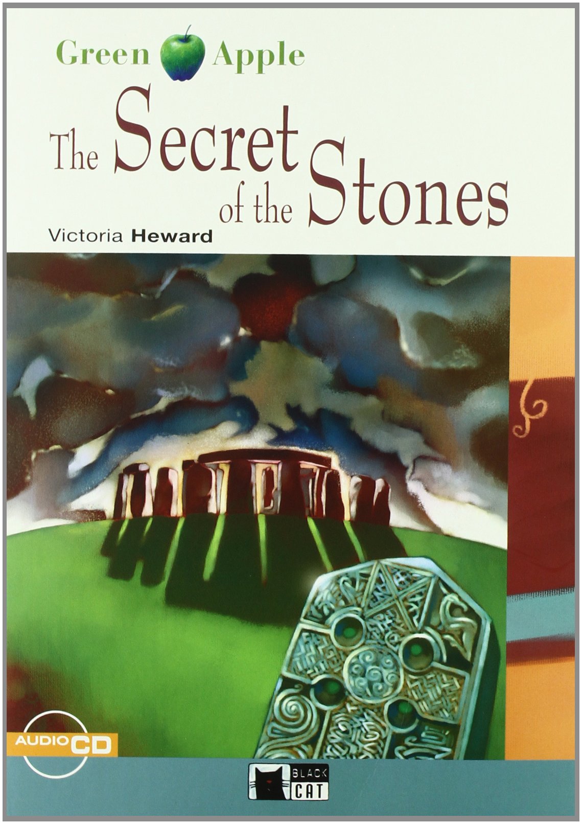 The Secret of the Stones. Book + CD (Black Cat. Green Apple)