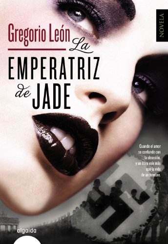 La emperatriz de jade (ALGAIDA LITERARIA - ALGAIDA NARRATIVA)