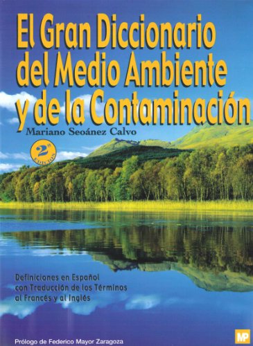 GRAN DICCIONARIO DEL MEDIO AMBIENTE Y DE LA CONTAM (Diccionarios)