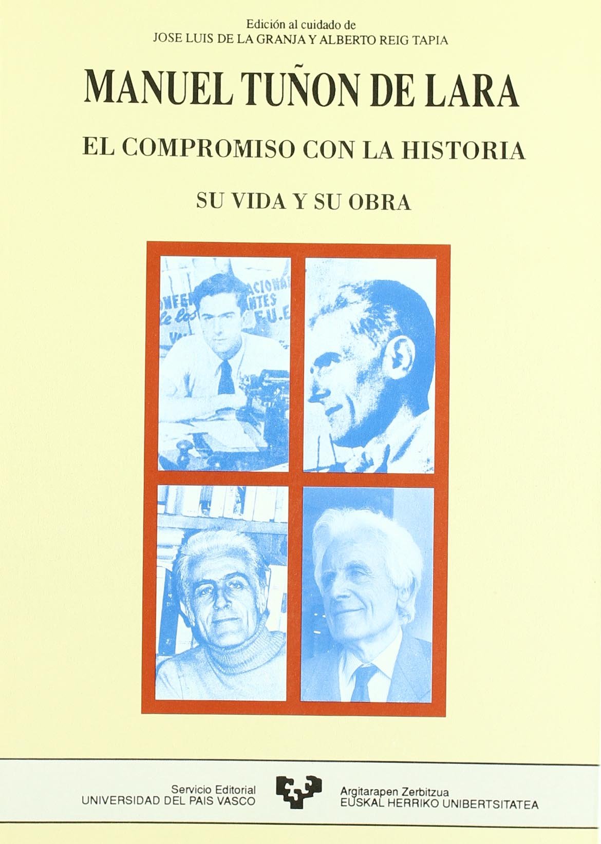 Manuel Tuñón de Lara. El compromiso con la historia (su vida y su obra) (Zabalduz)