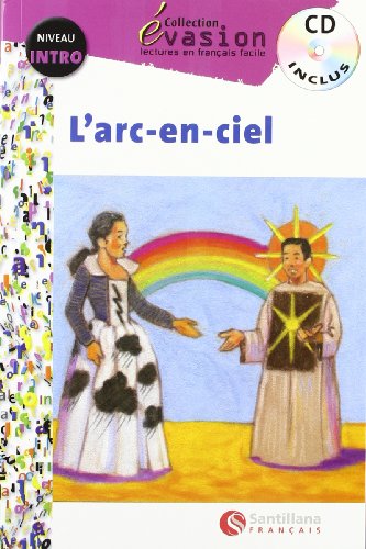 EVASION NIVEAU INTRO L'ARC EN CIEL + CD (Evasion Lectures FranÇais) - 9788496597372