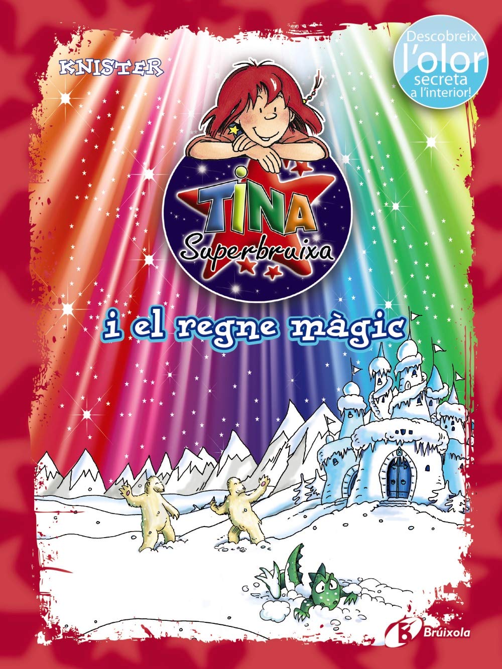 Tina Superbruixa i el regne màgic (ed. COLOR) (Catalá - A PARTIR DE 8 ANYS - PERSONATGES - Tina Superbruixa)