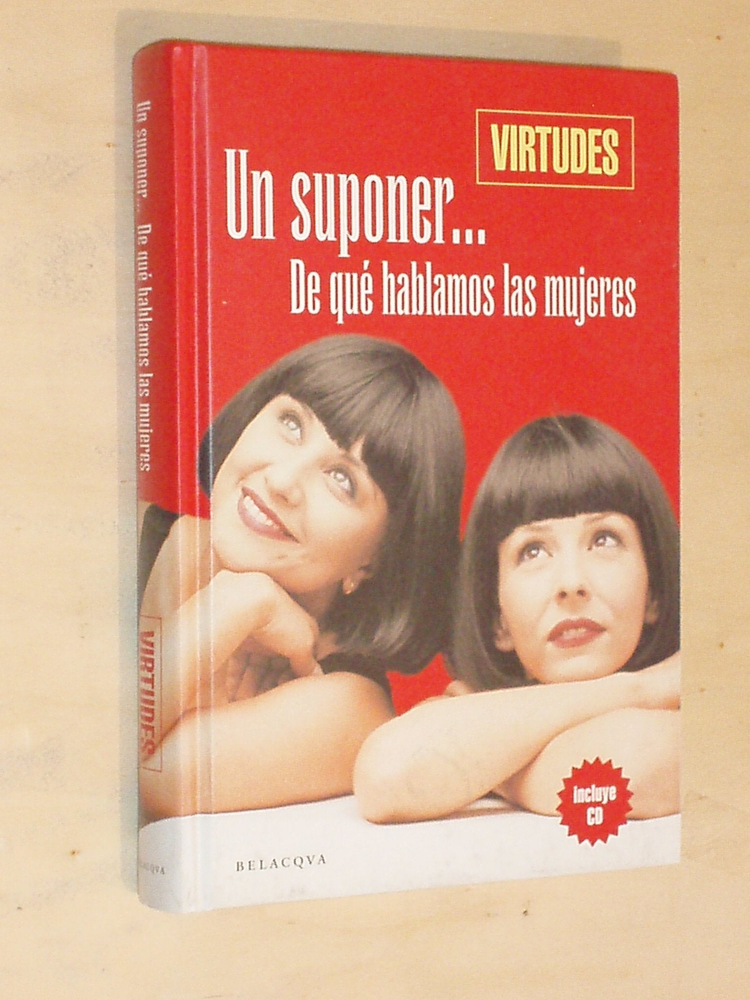 Un suponer... de que hablamos las mujeres (+ CD)