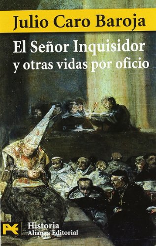 El Senor Inquisidor y Otras Vidas Por Oficio