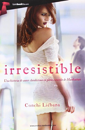 Irresistible (Tombooktu Erótica)