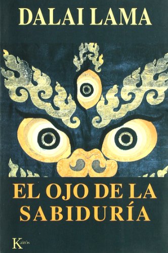 El ojo de la sabiduría: Y la historia del avance del Buddhadharma en el Tíbet (Sabiduría Perenne)