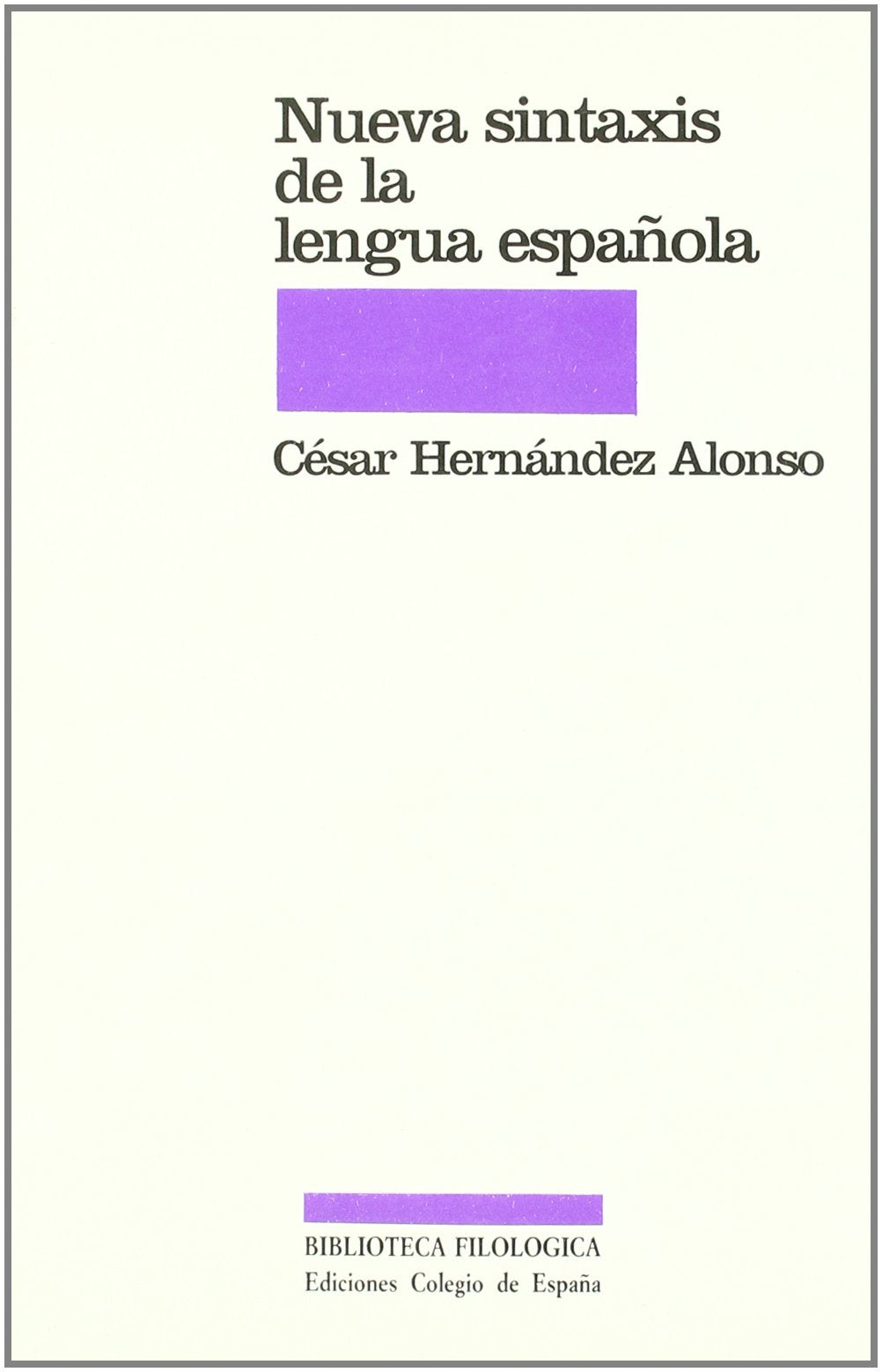 NUEVA SINTAXIS DE LA LENGUA ES (SIN COLECCION)