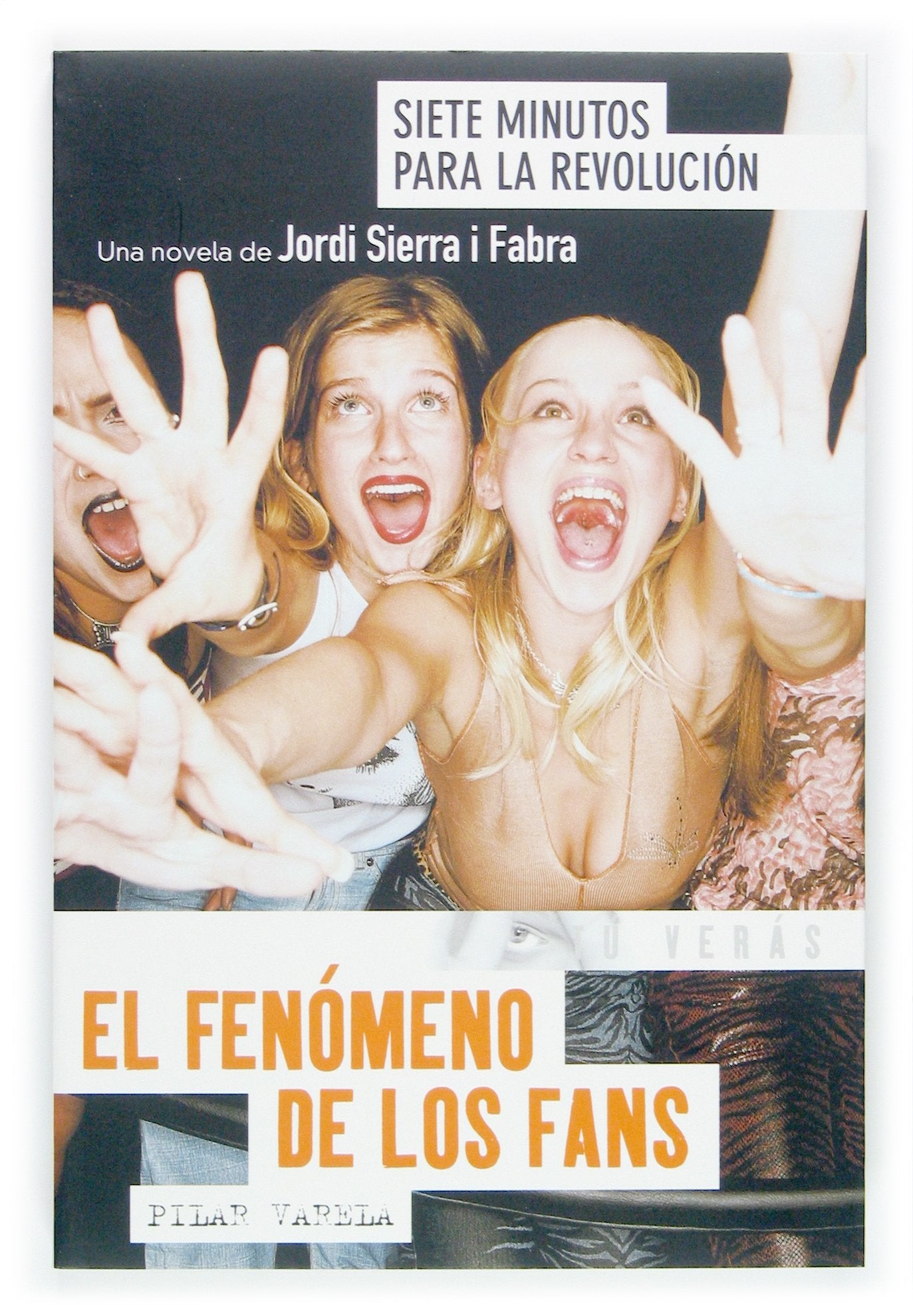 El fenómeno de los fans: 1 (Tu verás)