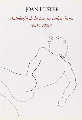 ANTOLOGIA DE LA POESIA VALENCIANA (SIN COLECCION)