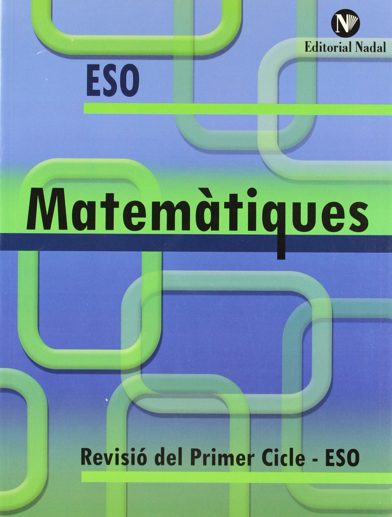 MATEMATIQUES. REVISIO PRIMER CICLE. REFOR? (QUADERNS ESO)