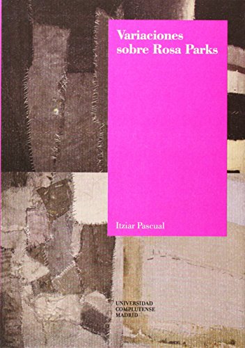 VARIACIONES SOBRE ROSA PARKS-V.INCLAN 07 (SIN COLECCION)