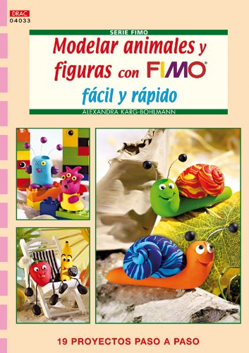 MODELAR ANIMALES Y FIGURAS CON FIMO FÁCIL Y RÁPIDO (CREA CON FIMO)