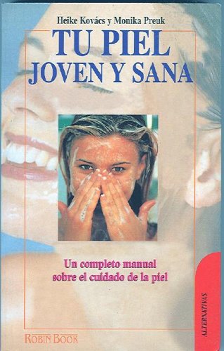 Tu piel joven y sana