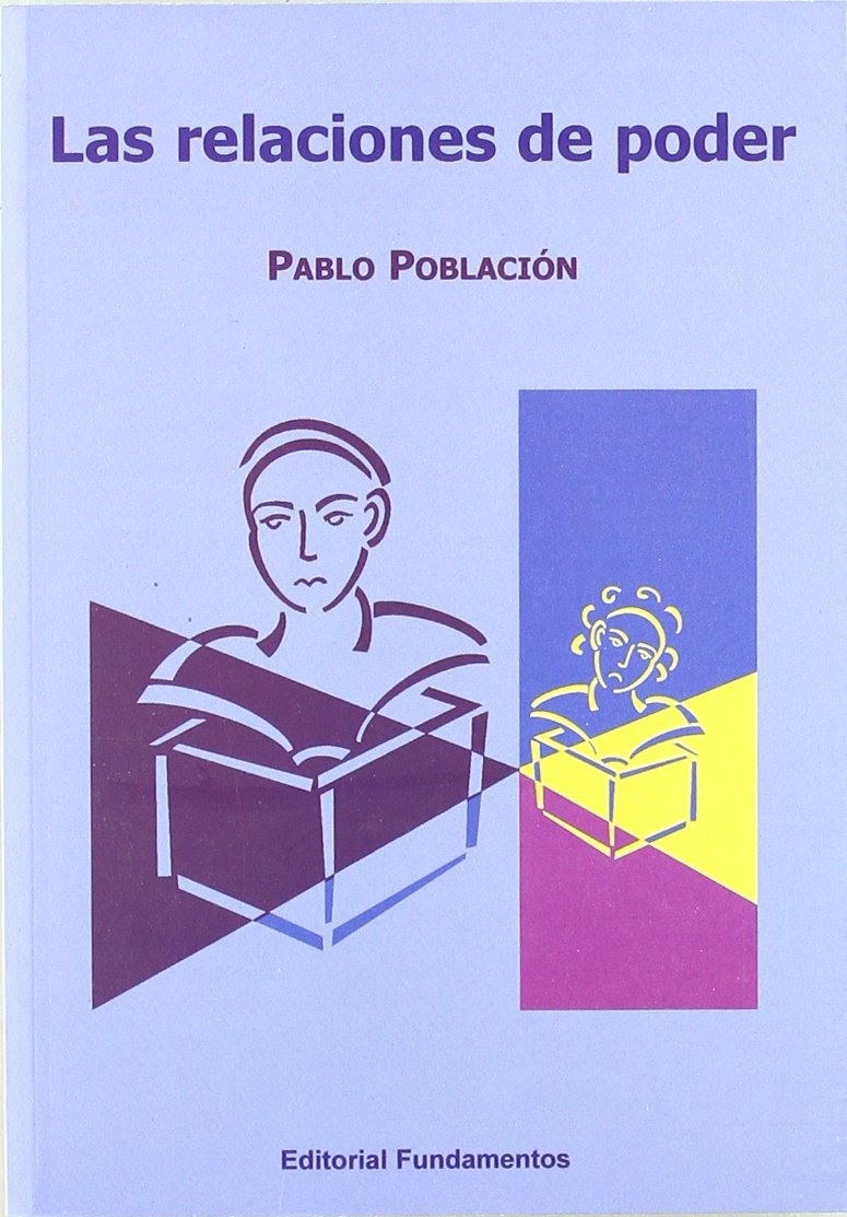 Las relaciones de poder: 288 (Ciencia / Psicología y filosofía)