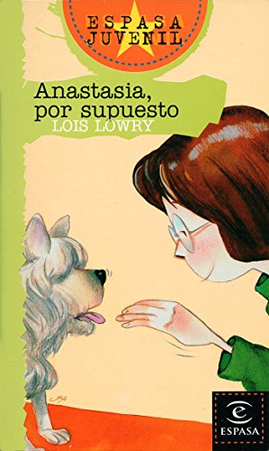 ANASTASIA,POR SUPUESTO-ESPASA JUVENIL (SIN COLECCION)