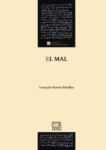 El mal: 7 (ESTUDIOS TOMISTAS)