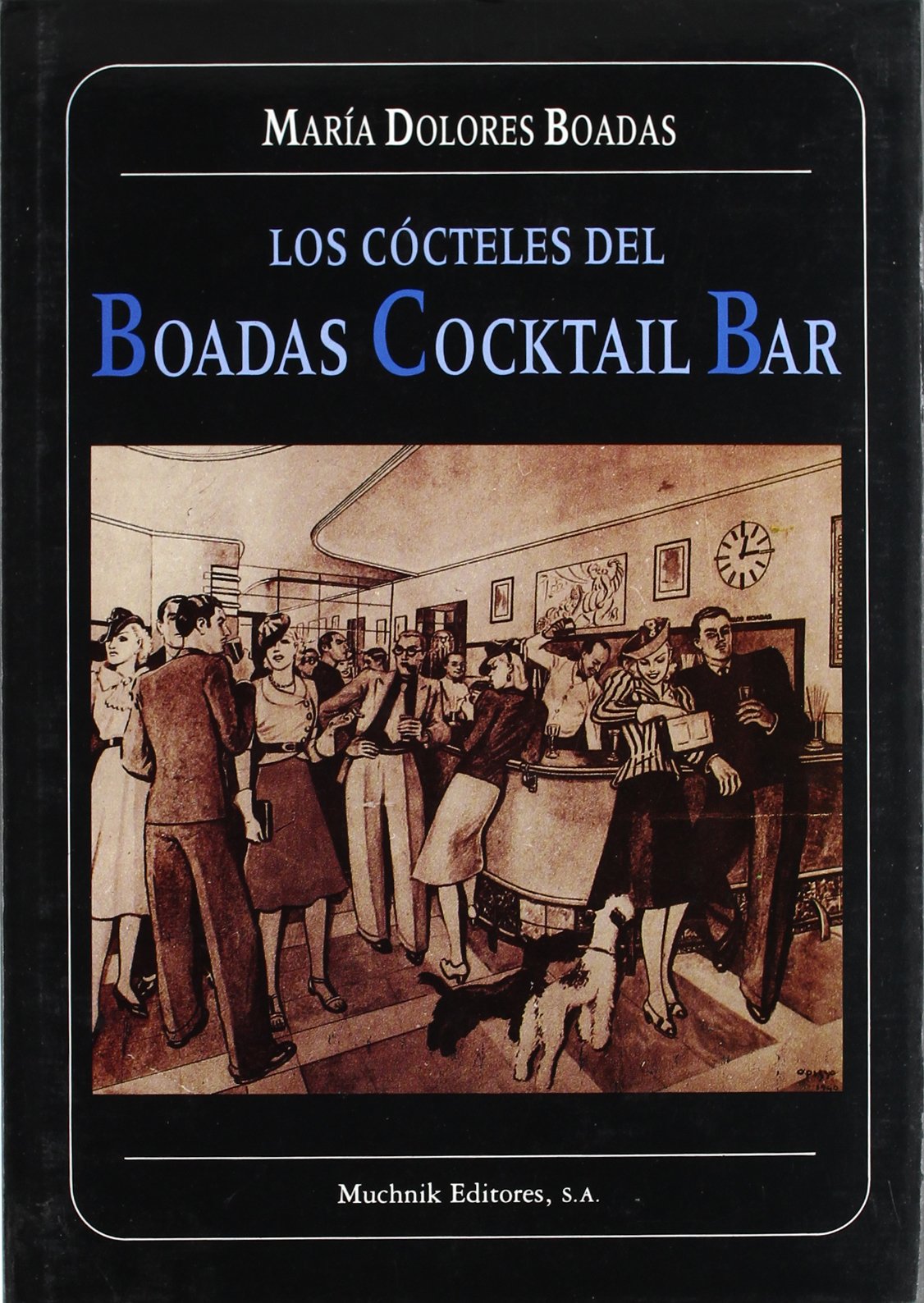 Los cócteles del Boadas.: Cocktail Bar: 4 (FUERA DE COLECCION)