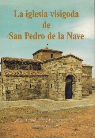 La Iglesia Visigoda De San Pedro De La Nave.
