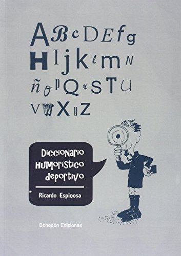 Diccionario humorístico deportivo (Bohodón Ediciones)