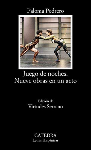 Juego de noches. Nueve obras en un acto: 490 (Letras Hispánicas)