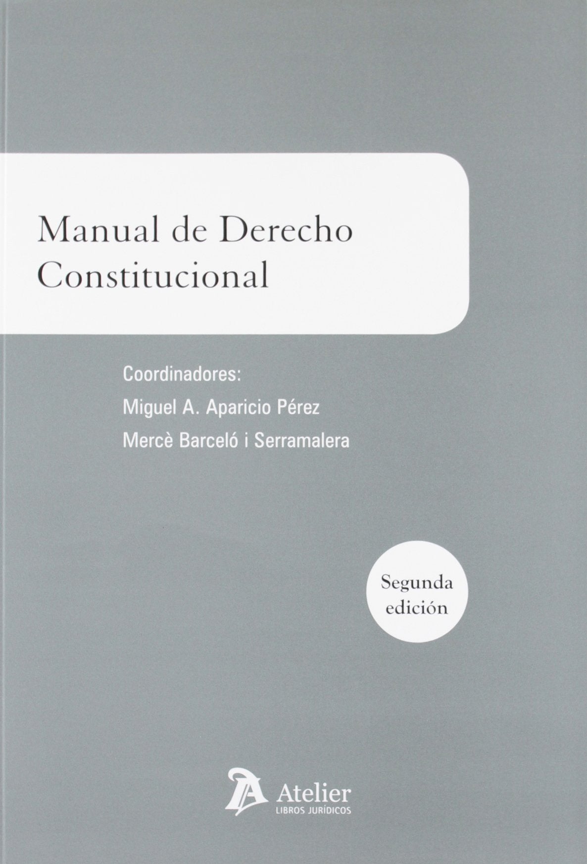 Manual de derecho constitucional. (Manuales)