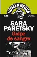 GOLPE DE SANGRE: SERIE NOVELA NEGRA (UN CASO DE V.I. WARSHAWSKI) (BEST SELLER ZETA BOLSILLO)