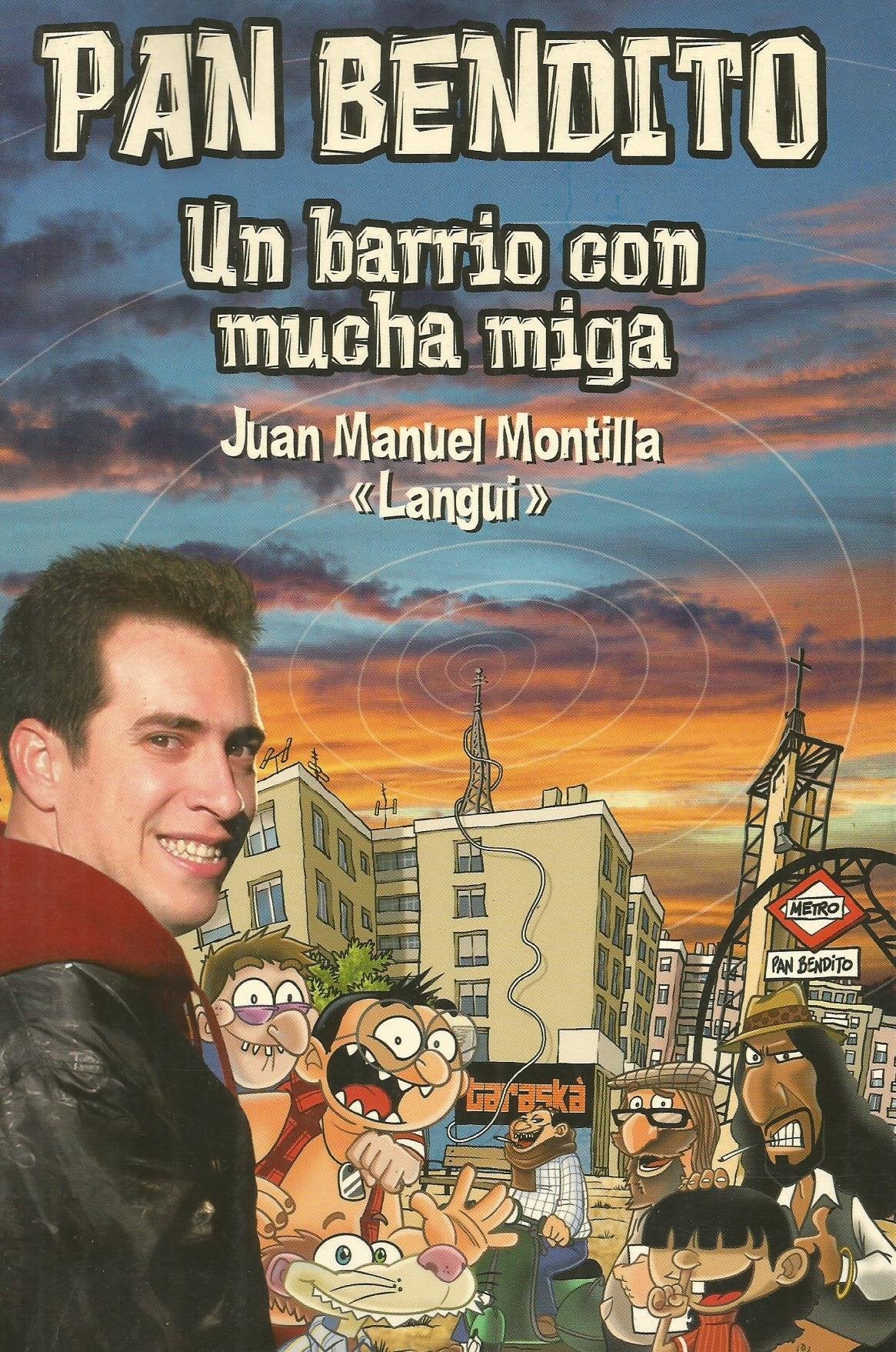 Pan Bendito: Un barrio con mucha miga (FUERA DE COLECCIÓN Y ONE SHOT)