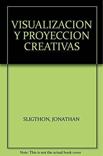 Visualizacion y proyeccion creativas