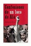 Confesiones de un Loco de Ala/ Confessions of a Crazyman of Ala (Actualidad)