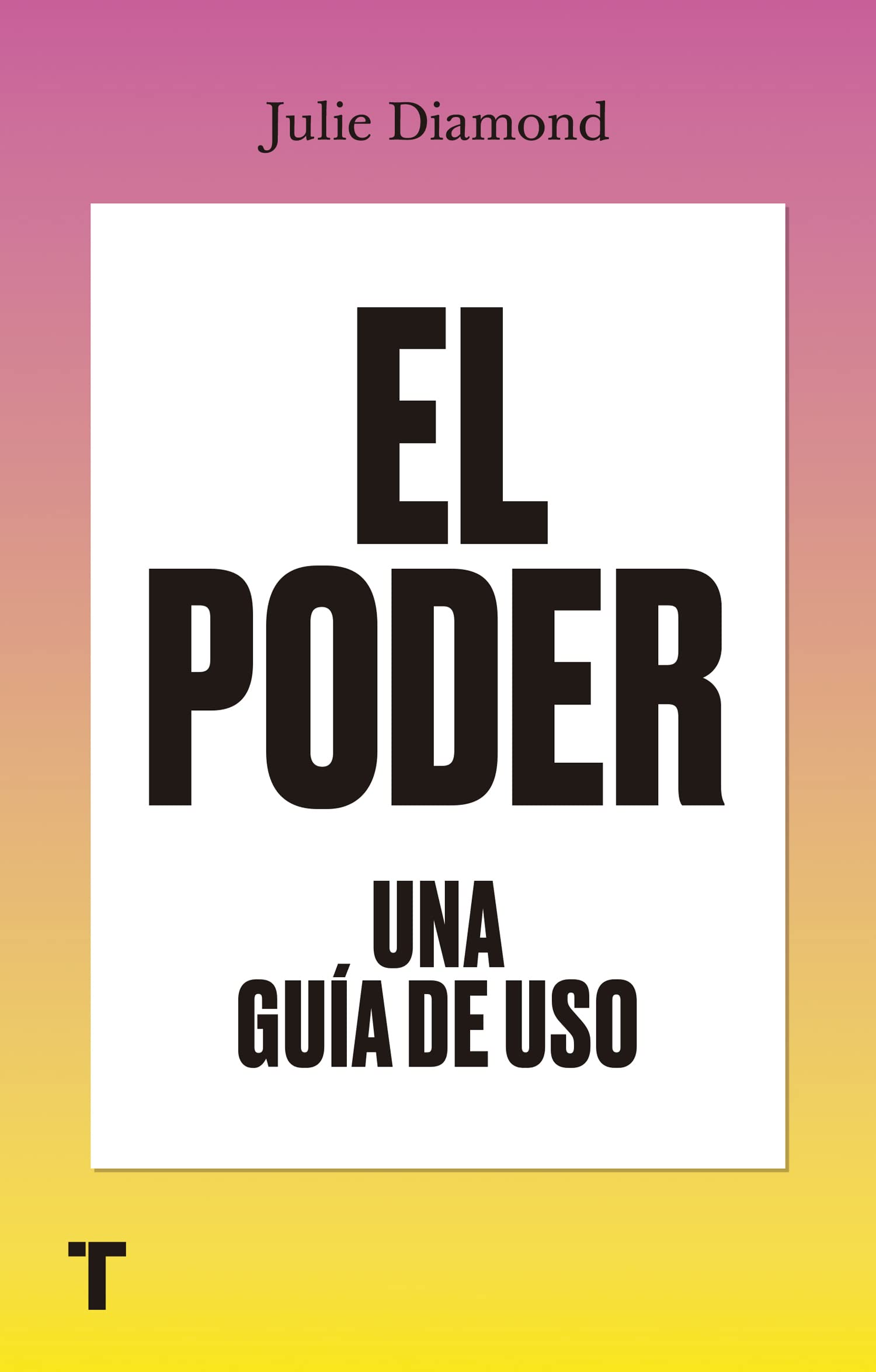 El poder. Una guía de uso (El cuarto de las maravillas)