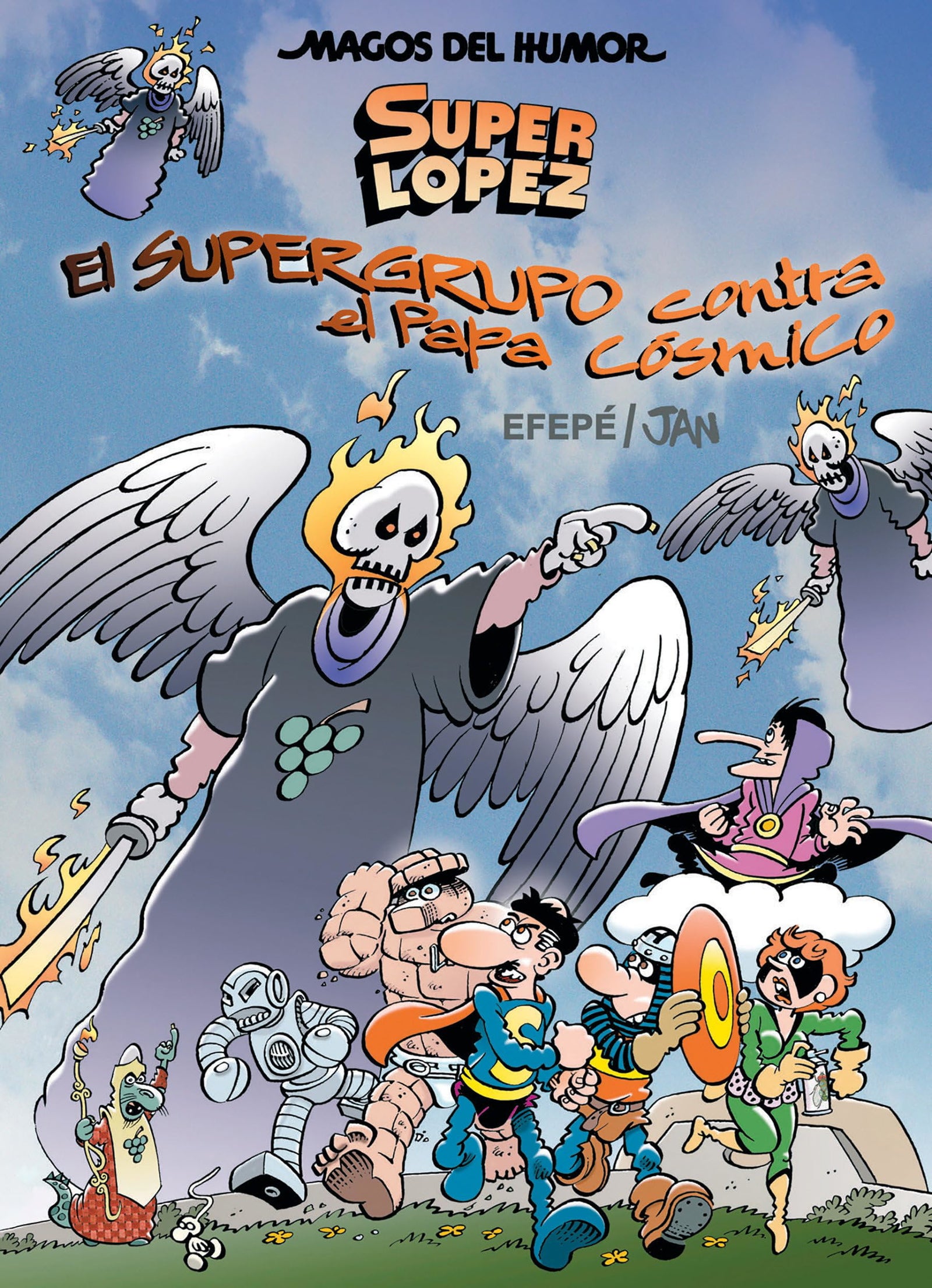 Superlópez. El Supergurpo contra el Papa Cósmico (Magos del Humor 183) (Bruguera Clásica)
