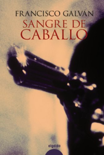 Sangre de caballo (Algaida Literaria - Crimen)
