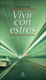 Vivir con estrés: 1 (PRACTICOS ESPASA)