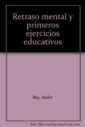 Retraso mental y primeros ejercicios educativos