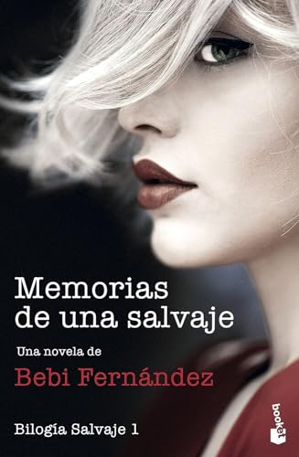 Memorias de una salvaje: Bilogía Salvaje 1 (Novela)