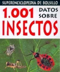 1.001 datos sobre insectos: 005 (NO FICCIÓN INFANTIL)